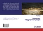 Cover von Lithogenic and anthropogenic polymetallic distribution in soil and air