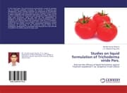 Cover von Studies on liquid formulation of Trichoderma viride Pers.