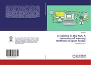 Cover von E-learning in the KSA: A taxonomy of learning methods in Saudi Arabia