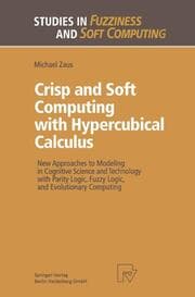 Cover von Crisp and Soft Computing with Hypercubical Calculus