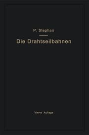 Cover von Die Drahtseilbahnen (Schwebebahnen) einschließlich der Kabelkrane und Elektrohängebahnen