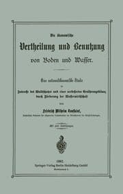 Cover von Die ökonomische Vertheilung und Benutzung von Boden und Wasser