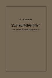 Cover von Das Handelsregister und seine Rechtsverhältnisse in kurzgefaßter Darstellung für Juristen und Kaufleute