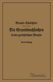 Cover von Die Grundbuchsachen in der gerichtlichen Praxis einschließlich Aufwertung der Grundstückspfandrechte