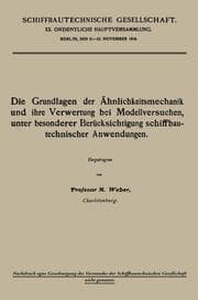 Cover von Die Grundlagen der Ähnlichkeitsmechanik und ihre Verwertung bei Modellversuchen, unter besonderer Berücksichtigung schiffbautechnischer Anwendungen