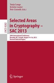 Cover von Selected Areas in Cryptography -- SAC 2013