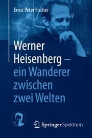 Cover von Werner Heisenberg - ein Wanderer zwischen zwei Welten