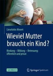 Cover von Wieviel Mutter braucht ein Kind?
