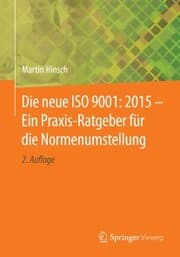 Cover von Die neue ISO 9001: 2015 - Ein Praxis-Ratgeber für die Normenumstellung