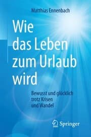 Cover von Wie das Leben zum Urlaub wird