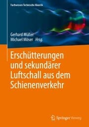 Cover von Erschütterungen und sekundärer Luftschall aus dem Schienenverkehr
