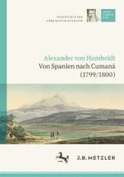 Cover von Alexander von Humboldt: Tagebücher der Amerikanischen Reise: Von Spanien nach Cumaná (1799/1800)