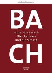 Cover von Johann Sebastian Bach: Die Oratorien und die Messen