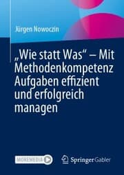 Cover von 'Wie statt Was' - Mit Methodenkompetenz Aufgaben effizient und erfolgreich managen