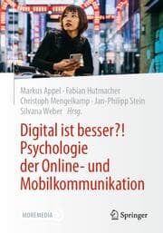 Cover von Digital ist besser?! Psychologie der Online- und Mobilkommunikation