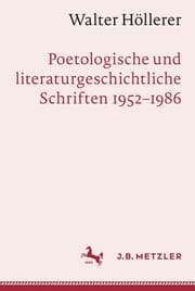 Cover von Walter Höllerer: Poetologische und literaturgeschichtliche Schriften 1952-1986