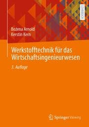 Cover von Werkstofftechnik für das Wirtschaftsingenieurwesen