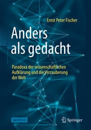 Cover von Anders als gedacht - Paradoxa der wissenschaftlichen Aufklärung und die Verzauberung der Welt