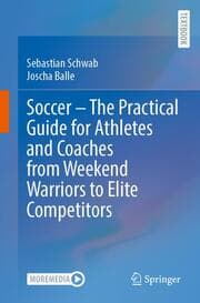 Cover von Soccer - The Practical Guide for Athletes and Coaches from Weekend Warriors to Elite Competitors