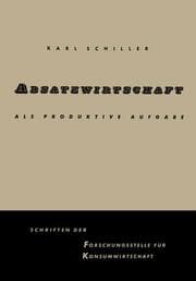 Cover von Absatzwirtschaft als produktive Aufgabe