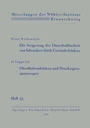 Cover von Die Steigerung der Dauerhaltbarkeit von Schrauben durch Gewindedrücken