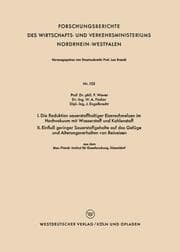 Cover von I.Die Reduktion sauerstoffhaltiger Eisenschmelzen im Hochvakuum mit Wasserstoff und Kohlenstoff.II.Einfluß geringer Sauerstoffgehalte auf das Gefüge und Alterungsverhalten von Reineisen