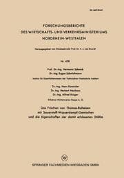 Cover von Das Frischen von Thomas-Roheisen mit Sauerstoff-Wasserdampf-Gemischen und die Eigenschaften der damit erblasenen Stähle