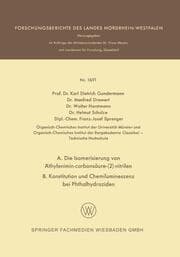 Cover von A.Die Isomerisierung von Äthylenimin-carbonsäure-(2)-nitrilen B.Konstitution und Chemilumineszenz bei Phthalhydraziden