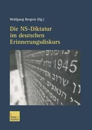 Cover von Die NS-Diktatur im deutschen Erinnerungsdiskurs