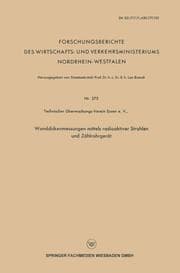 Cover von Wanddickenmessungen mittels radioaktiver Strahlen und Zählrohrgerät