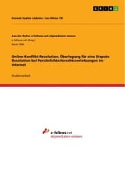 Cover von Online-Konflikt-Resolution. Überlegung für eine Dispute Resolution bei Persönlichkeitsrechtsverletzungen im Internet