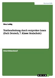 Cover von Textbearbeitung durch reziprokes Lesen (Fach Deutsch, 7.Klasse Realschule)
