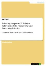 Cover von Enforcing Corporate IT Policies. Referenzmodelle, Frameworks und Bewertungskriterien