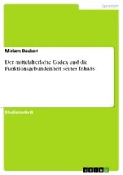 Cover von Der mittelalterliche Codex und die Funktionsgebundenheit seines Inhalts