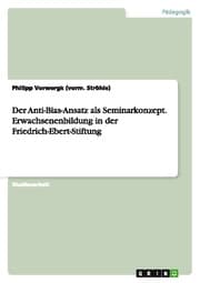 Cover von Der Anti-Bias-Ansatz als Seminarkonzept.Erwachsenenbildung in der Friedrich-Ebert-Stiftung