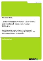 Cover von Die Beziehungen zwischen Deutschland und Frankreich nach dem zweiten Weltkrieg