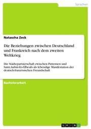 Cover von Die Beziehungen zwischen Deutschland und Frankreich nach dem zweiten Weltkrieg