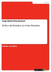 Cover von El Pico del Petròleo. La Crisis Petrolera