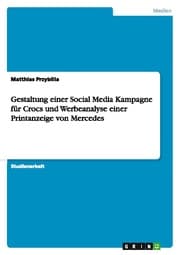 Cover von Gestaltung einer Social Media Kampagne für Crocs und Werbeanalyse einer Printanzeige von Mercedes
