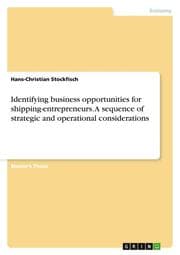 Cover von Identifying business opportunities for shipping-entrepreneurs. A sequence of strategic and operational considerations