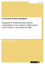 Cover von Programa de formación para líderes comunitarios en la comuna 'Todos juntos somos Chávez' del estado de Zulia
