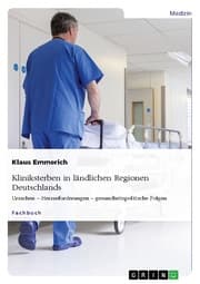 Cover von Kliniksterben in ländlichen Regionen Deutschlands