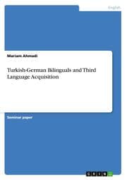 Cover von Turkish-German Bilinguals and Third Language Acquisition