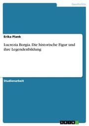 Cover von Lucrezia Borgia. Die historische Figur und ihre Legendenbildung
