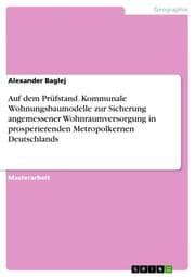 Cover von Auf dem Prüfstand. Kommunale Wohnungsbaumodelle zur Sicherung angemessener Wohnraumversorgung in prosperierenden Metropolkernen Deutschlands
