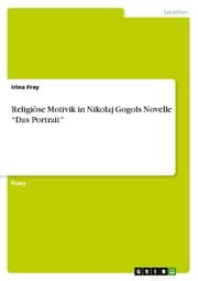 Cover von Religiöse Motivik in Nikolaj Gogols Novelle Das Portrait