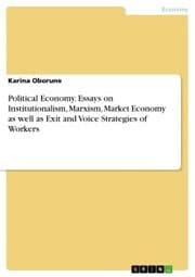 Cover von Political Economy. Essays on Institutionalism, Marxism, Market Economy as well as Exit and Voice Strategies of Workers