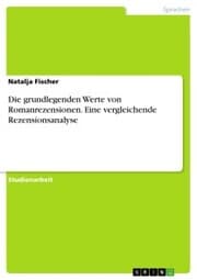 Cover von Die grundlegenden Werte von Romanrezensionen. Eine vergleichende Rezensionsanalyse