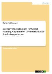 Cover von Interne Voraussetzungen für Global Sourcing. Organisation und internationale Beschaffungssysteme