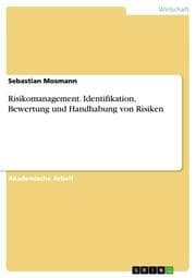 Cover von Risikomanagement. Identifikation, Bewertung und Handhabung von Risiken